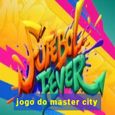 jogo do master city